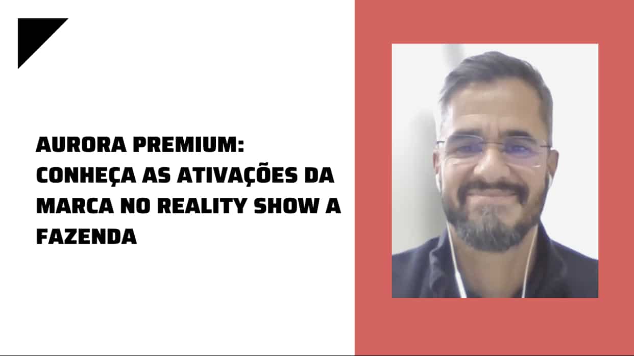 Aurora Premium: Conheça as ativações da marca no reality show A Fazenda