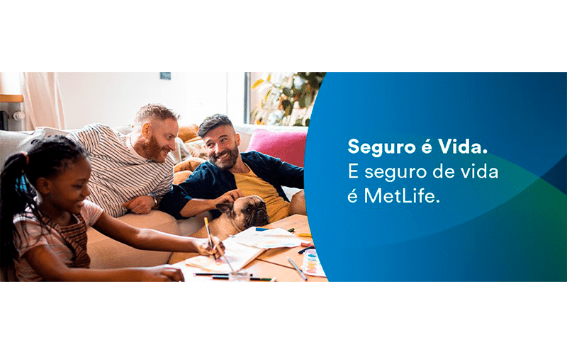 MetLife reforça importância do seguro de vida e atrela os benefícios do produto