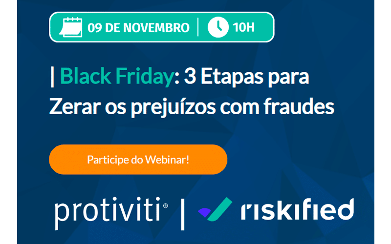 Protiviti e Riskified promovem webinar gratuito sobre combate a fraudes na Black Friday