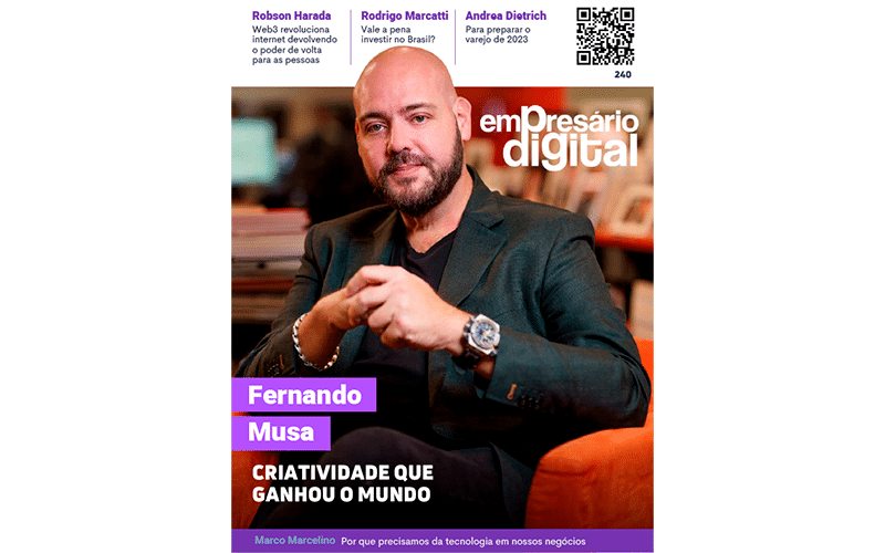 Empresário Digital: Fernando Musa, criatividade que ganhou o Mundo
