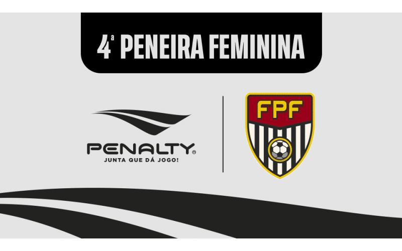 Penalty atuará com a FPF em peneiras de futebol feminino