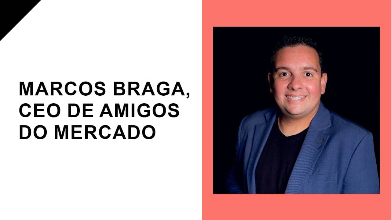 Raul entrevista Marcos Braga, CEO de Amigos do Mercado