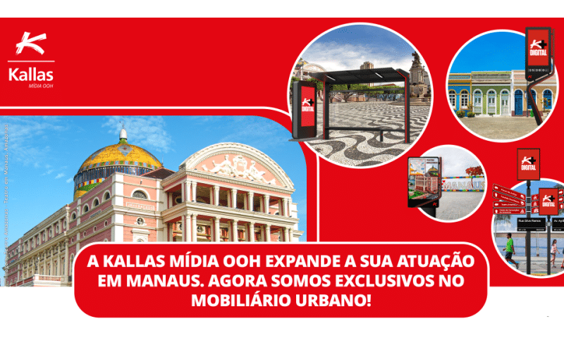 Kallas Mídia OOH expande sua atuação em Manaus