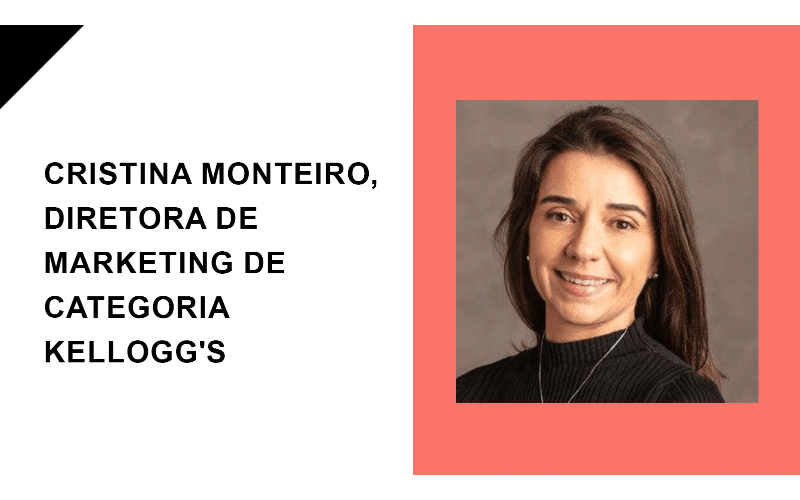 Raul entrevista com Cristina Monteiro, Diretora de Marketing de Categoria Kellogg’s