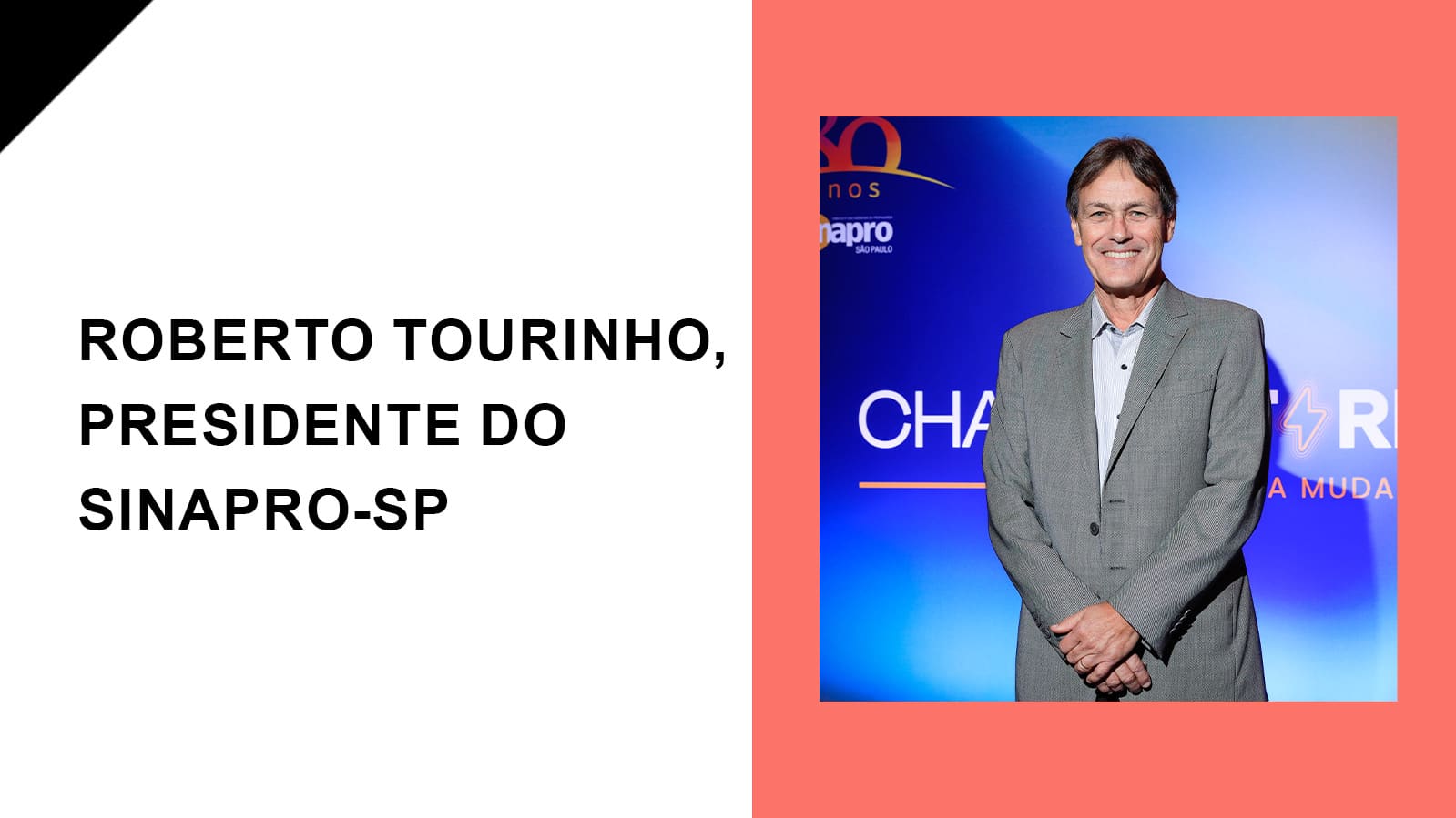 Raul entrevista Roberto Tourinho, Presidente do SINAPRO-SP
