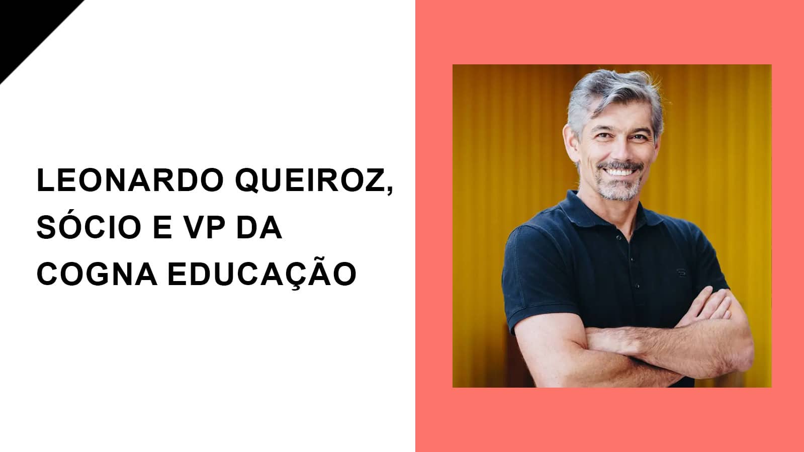 Raul entrevista Leonardo Queiroz, Sócio e VP da Cogna Educação