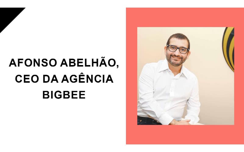 Raul entrevista Afonso Abelhão, CEO da agência BigBee