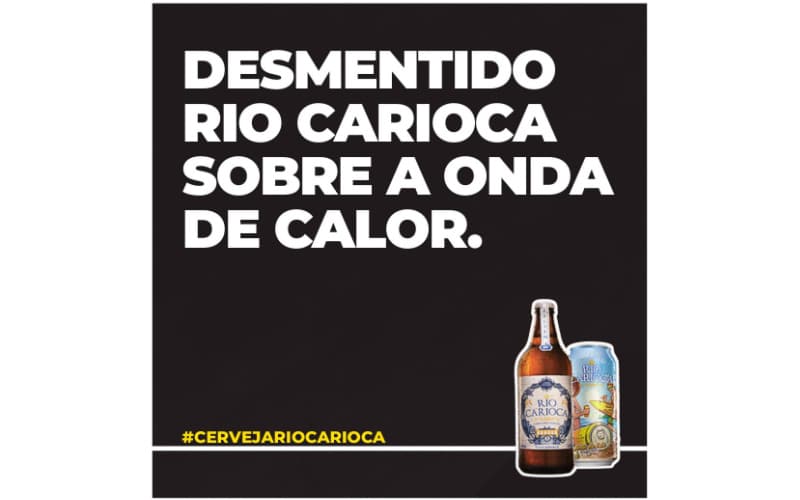 Onda de calor no Brasil inspira comunicação da Cerveja Rio Carioca