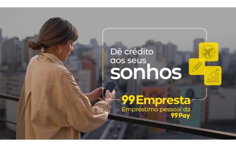 99 Pay lança campanha “Dê crédito aos seus sonhos”