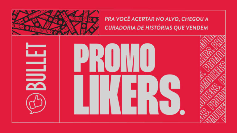 Bullet lança Promolikers® – uma curadoria com conteúdo inspirador