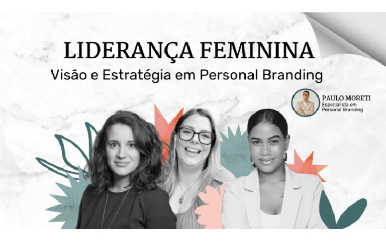 Liderança Feminina: Visão e Estratégia em Personal Branding