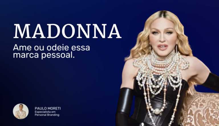 Madonna, ame ou odeie essa marca pessoal.