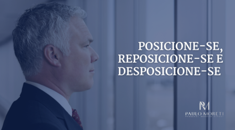 Posicione-se, Reposicione-se e Desposicione-se