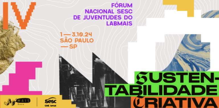 Sesc promove 4º Fórum Nacional Sesc de Juventudes do LABmais