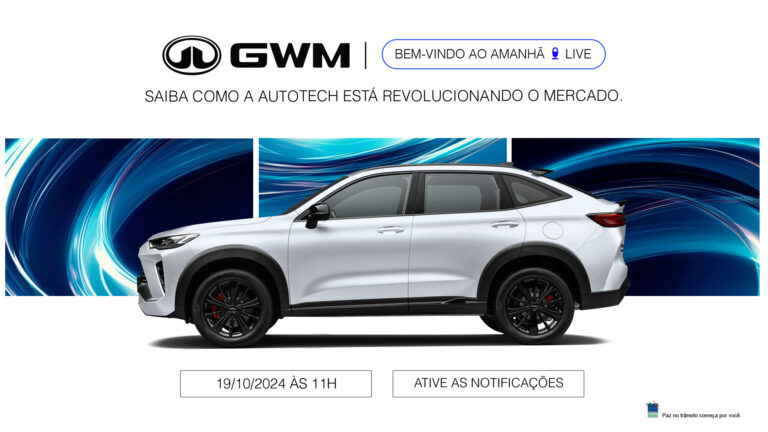 GWM Brasil anunciará ofertas na live “Bem-vindo ao Amanhã”