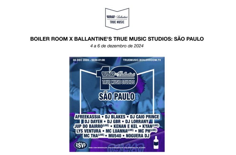 Brasil recebe o Boiler Room x Ballantine’s