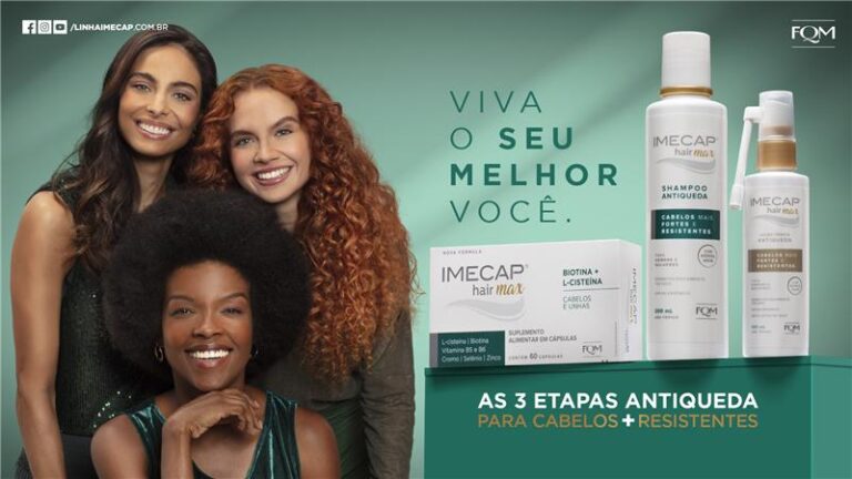 Imecap Hair Max inspira o autocuidado em nova campanha