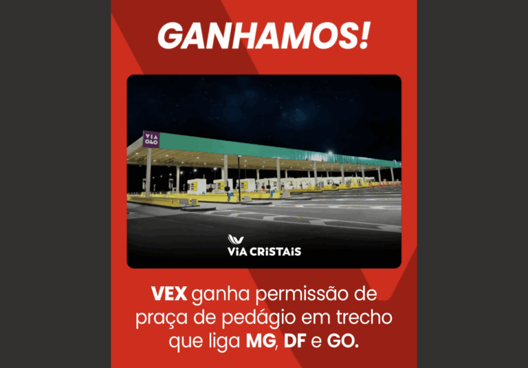 VEX ganha permissão de praça de pedágio entre MG, DF e GO
