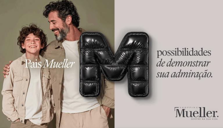 Grupo OM cria campanha Dia dos Pais para Shopping Mueller