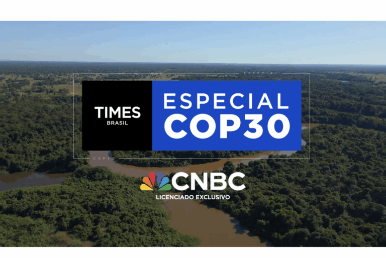 Times Brasil | CNBC lança projeto “Especial COP30”