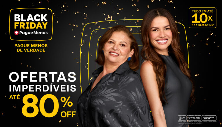 Juliette e Dona Fátima estrelam Black Friday da Pague Menos 