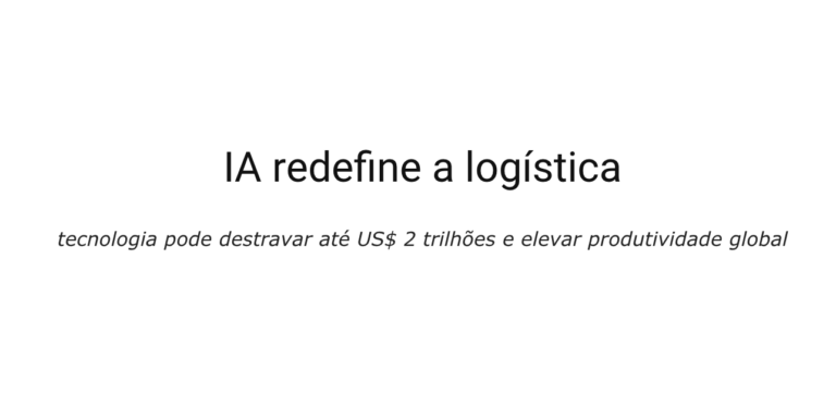 IA redefine a logística