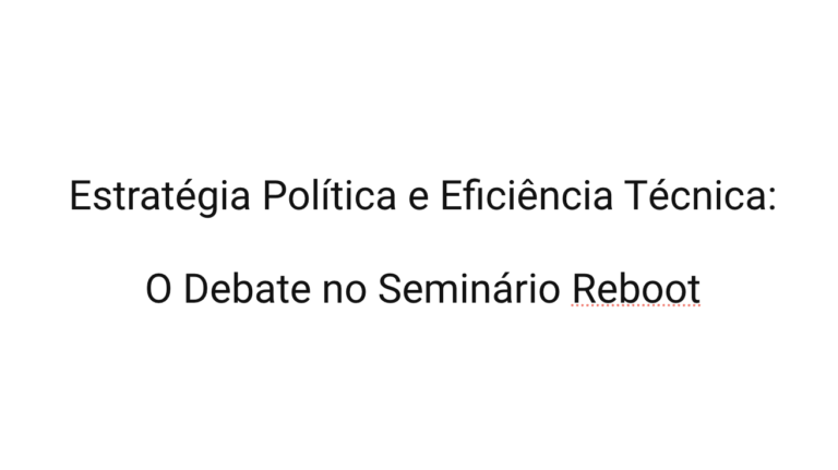 Estratégia Política e Eficiência Técnica