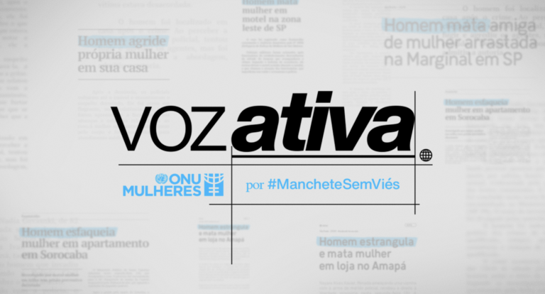 ONU Mulheres lança o movimento Voz Ativa
