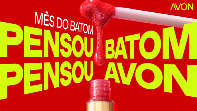 Avon lança “Pensou Batom, Pensou Avon”