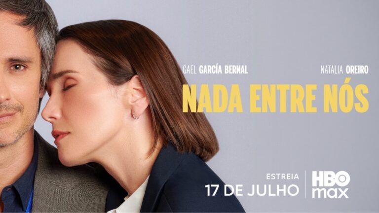 HBO Max anuncia estreia de ‘Nada entre nós’