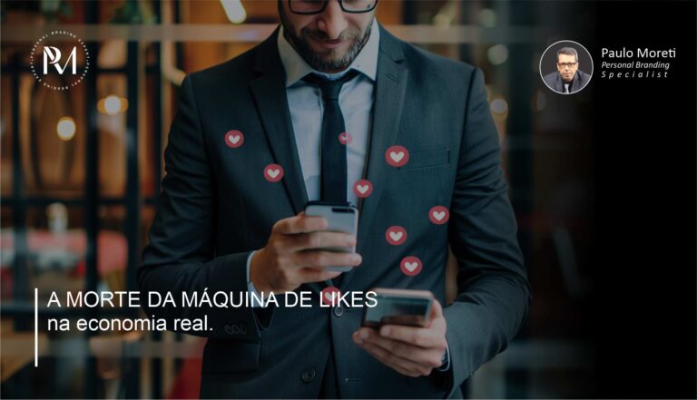 A morte da máquina de likes na economia real.